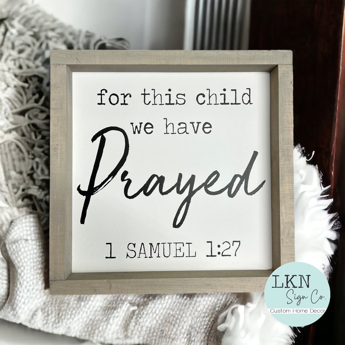 For this child we have Prayed 1 Samuel 1:27