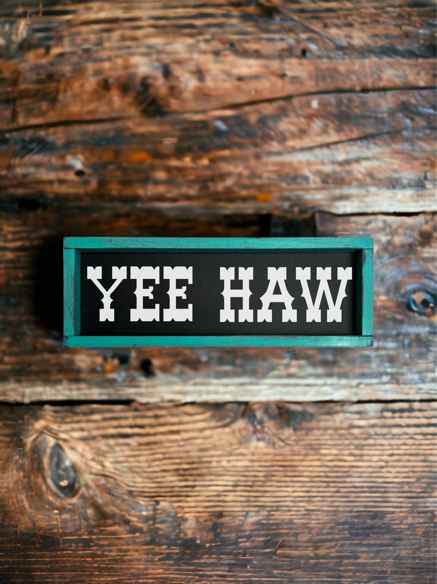 Yee Haw Sign