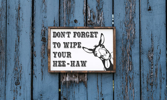 Wipe your Hee Haw