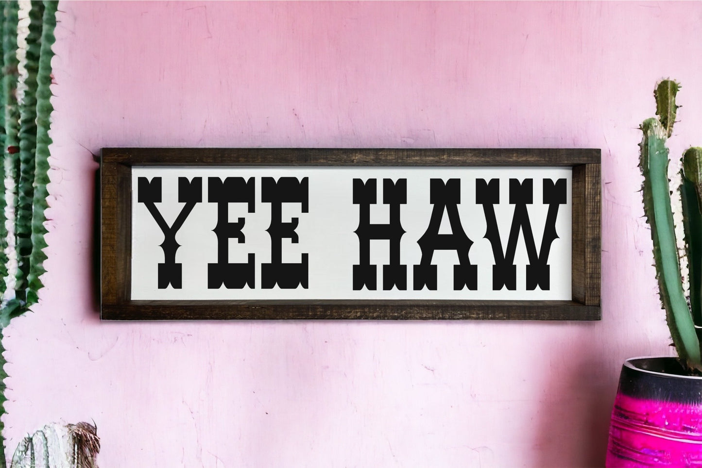 Yee Haw Sign